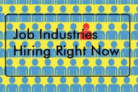 17 Job Industries Hiring Right Now