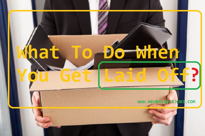 What to do when you get Laid Off