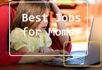 Best jobs for moms