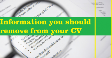 Information you should remove from your CV