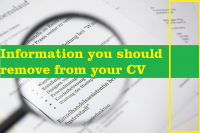 Information you should remove from your CV