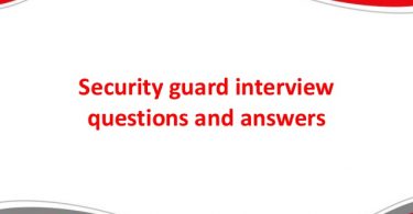 Security Guard Interview Questions