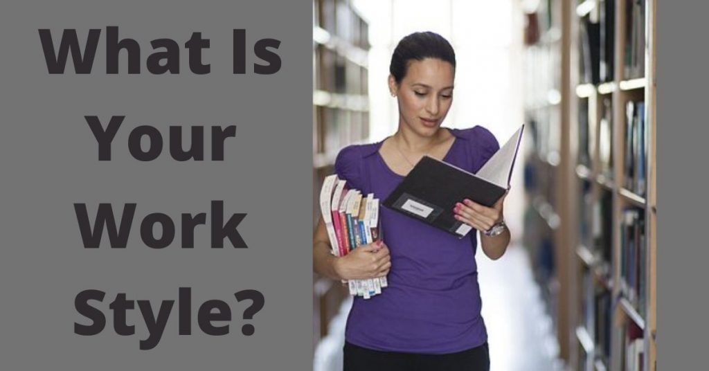 The best answer to the Interview Question "What Is Your Work Style?" 1