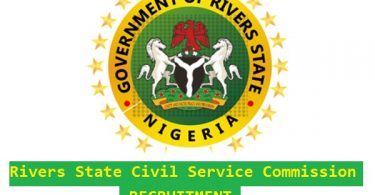 Rivers State Civil Service Commission Recruitment 2020 Application