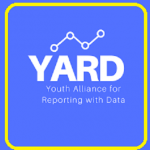 Youth Alliance for Reporting with Data (YARD)