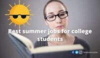 Best summer jobs for college students [year] 1