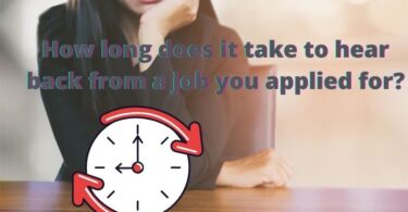 How long does it take to hear back from a job you applied for?