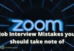 Zoom Job Interview Mistakes you should take note of