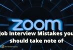 Zoom Job Interview Mistakes you should take note of
