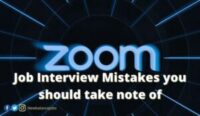 Zoom Job Interview Mistakes you should take note of