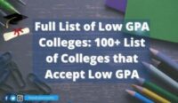 Full List of Low GPA Colleges: 100+ List of Colleges that Accept Low GPA 1