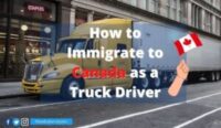 How to Immigrate to Canada as a Truck Driver 1