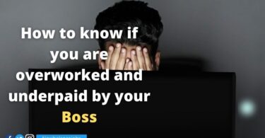 How to know if you are overworked and underpaid by your Boss