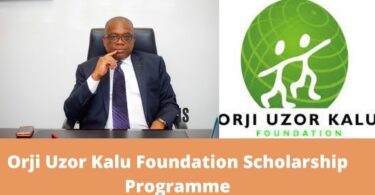 Orji Uzor Kalu Foundation Scholarship Programme 2021