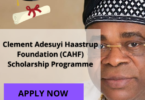 Clement Adesuyi Haastrup Foundation (CAHF) Scholarship Programme 2020 / 2021