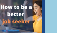 How to be a better job seeker