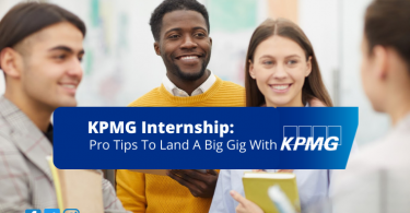 KPMG Internship: Pro Tips To Land A Big Gig With KPMG