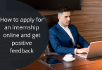 How to apply for an internship online and get positive feedback