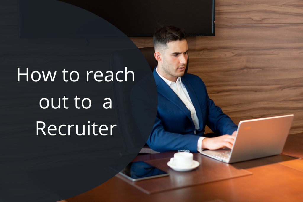 How to reach out to a Recruiter in 2021