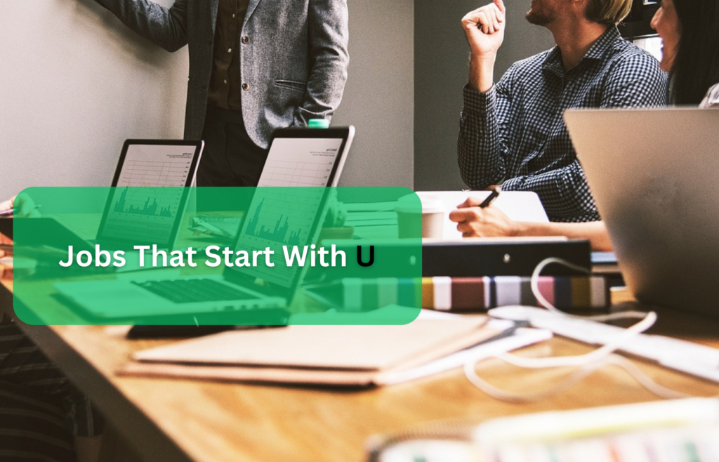 Full List of Jobs That Start With U