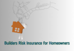 Builders Risk Insurance for Homeowners