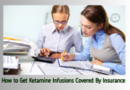 How to Get Ketamine Infusions Covered By Insurance