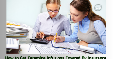 How to Get Ketamine Infusions Covered By Insurance