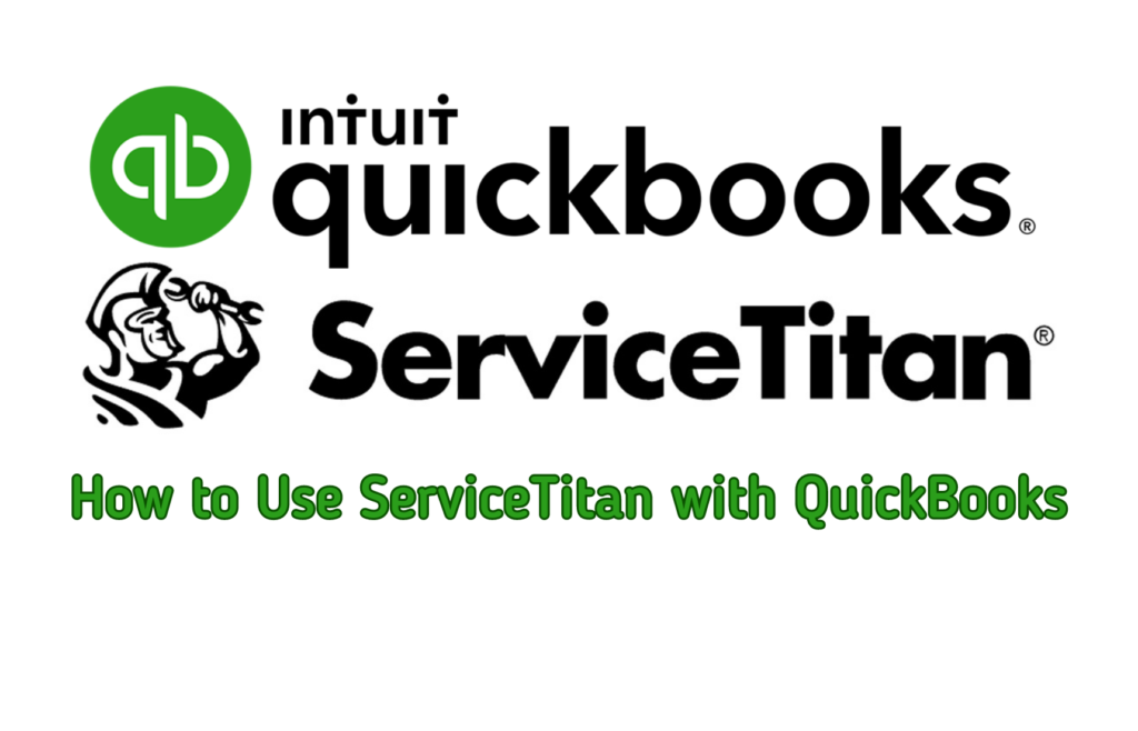 How to Use ServiceTitan with QuickBooks