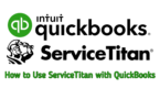 How to Use ServiceTitan with QuickBooks