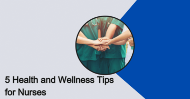 5 Health and Wellness Tips for Nurses