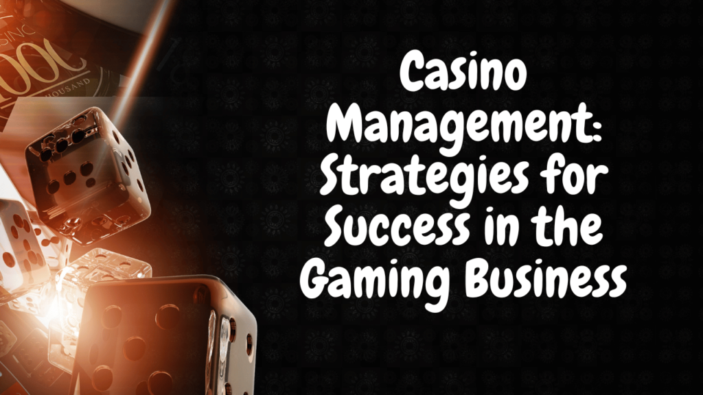 Casino Management