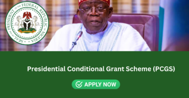 Presidential Conditional Grant Scheme (PCGS)