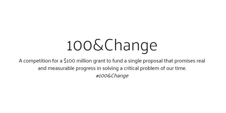 MacArthur Foundation 100&Change Grant Competition
