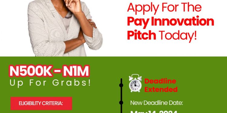 Pay Innovation Pitch (Up to N1Million in Cash Prize) 8 Pay Innovation Pitch