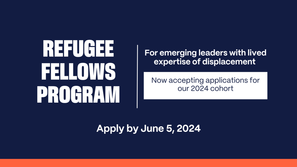 Refugees International’s Refugee Fellows Program for emerging leaders