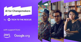 AI Accelerator AI for Changemakers Program