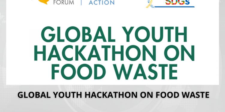 Global Youth Hackathon on Food Waste (Up to $3500 grant) 3 Global Youth Hackathon on Food Waste