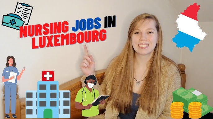 nursing occupations in Luxembourg with visa
