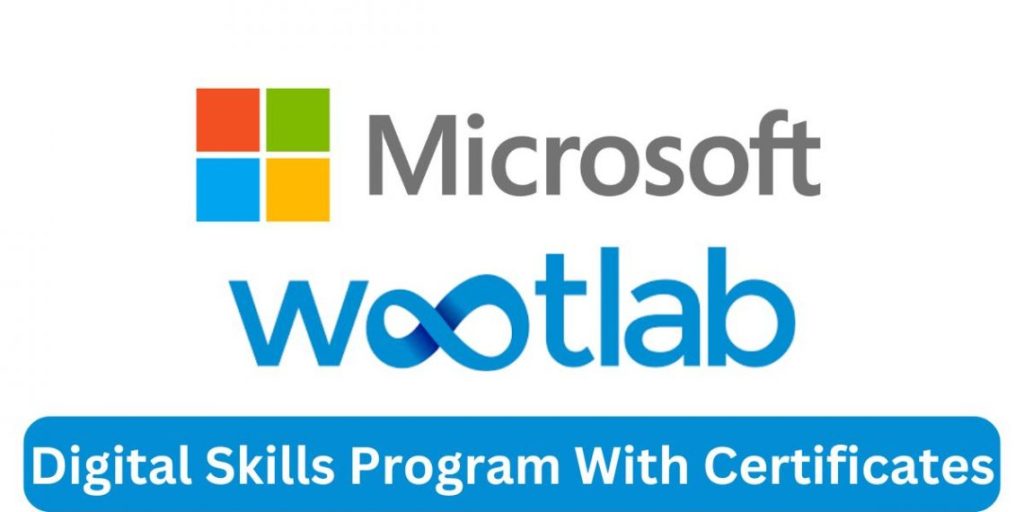 Microsoft Wootlab Digital Skills Program 2025 (Free Digital Skills Training With Certificates) 10 Microsoft Wootlab Digital Skills Program