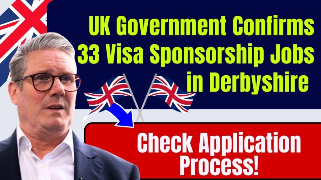 UK Government Announces 33 Permanent Visa Sponsorship Jobs in Derbyshire